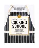 The Haven's Kitchen Cooking School by Alison Cayne