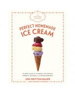 The Artisanal Kitchen: Perfect Homemade Ice Cream by Jeni Britton Bauer