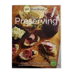 Ball Blue Book Guide to Preserving (37th Edition, 2015) with 200 Pages of Canning & Food Preservation How-tos -- 21411