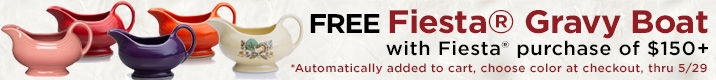 Free Fiesta Gravy Boat with Fiesta purchase of $150+ thru 5/29