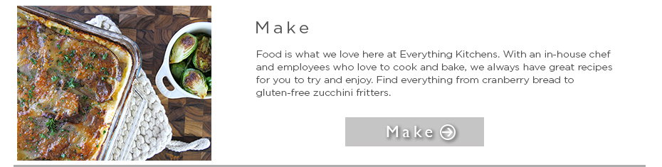 Recipe Index Link Recipe Index Link - Make food is what we love here at everything kitchens. with an in-house chef and employees who love to cook and bake we always have great recipes for you to try and enjoy. find everything from cranberry bread to gluten free zucchini fritters.