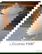 Coconut Milk Coconut Milk