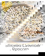 Smoked Lavender Popcorn Recipe Smoked Lavender Popcorn Recipe