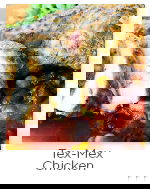 Tex-Mex Chicken Tex-Mex Chicken
