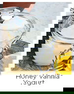 Honey Vanilla Yogurt Honey Vanilla Yogurt