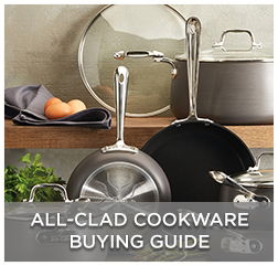 All-Clad Cookware Buying Guide All-Clad Cookware Buying Guide