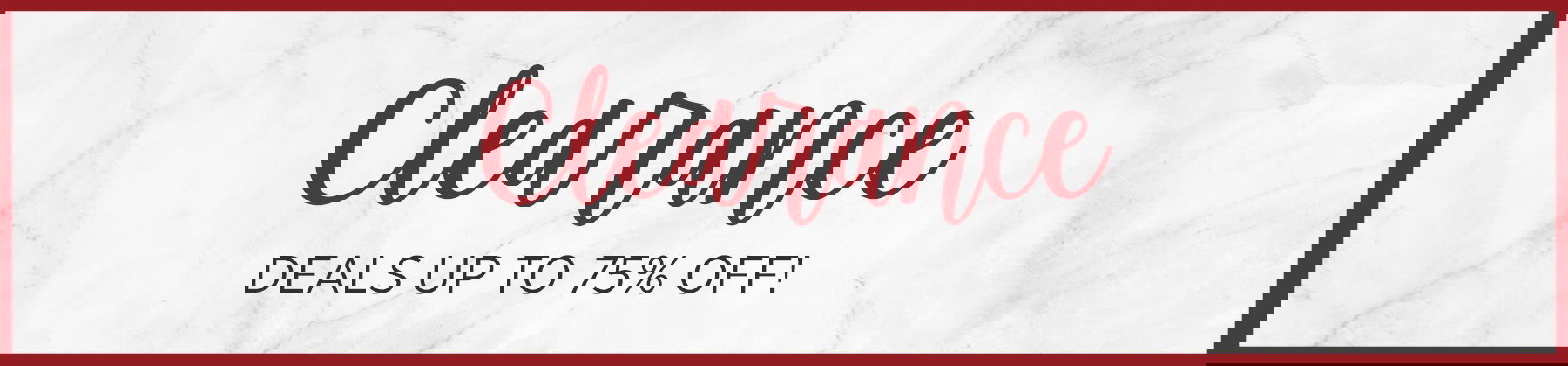 Clearance Banner - Up to 75% off!