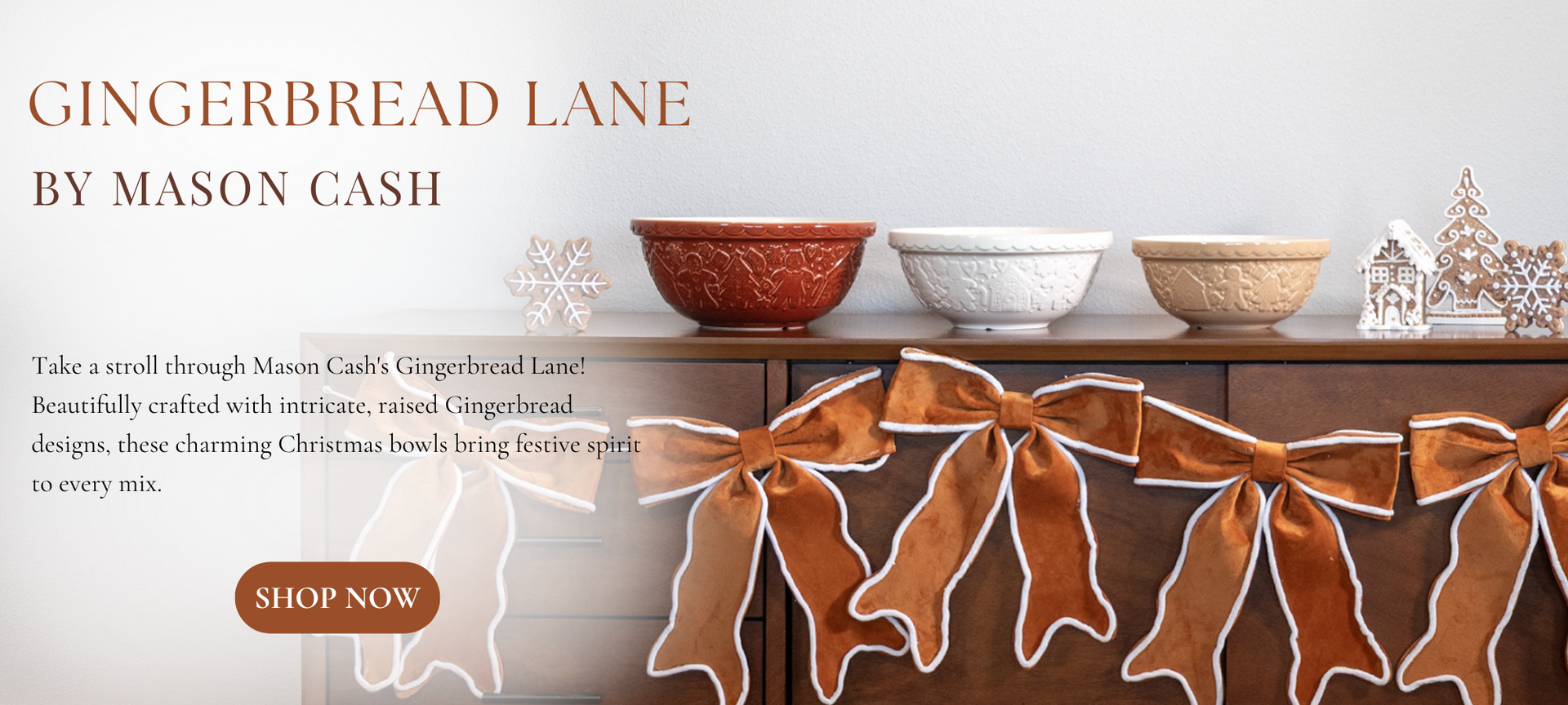 Gingerbread Lane by Mason Cash Take a stroll through Mason Cashs Gingerbread Lane Beautifully crafted with intricate raised Gingerbread designs these charming Christmas bowls bring festive spirit to every mix Shop Now