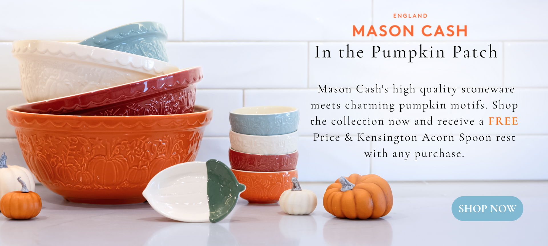 Mason Cash In The Pumpkin Patch. Take a stroll through the pumpkin patch! Mason Cash high quality stoneware meets charming pumpkin motifs. Shop the collection now and receive a FREE Price and Kensington Acorn Spoon rest with any  purchase. Shop Now!