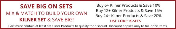 Buy More, Save More. Build your own Kilner set and Save. Save up to 20 percent. Use Code: K-SET. Cart must contain at least six items to qualify for discount. Discount applies only to full-price items.