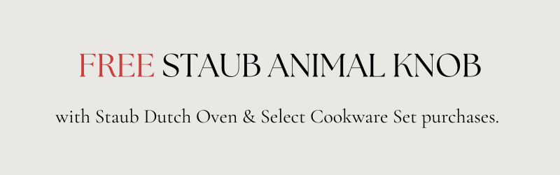 Free Animal Knob with Staub Dutch Oven & select Cookware Set purchases